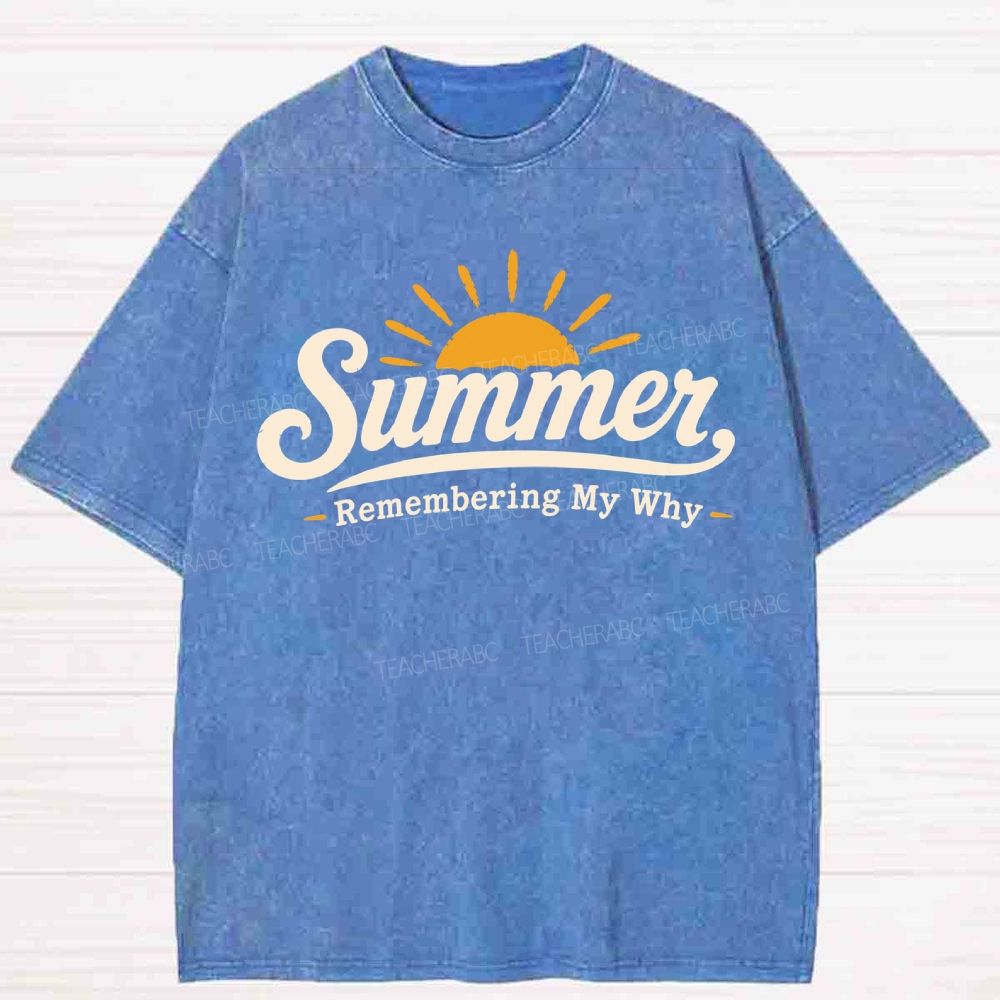 Summer Remember My Why Washed T-shirt