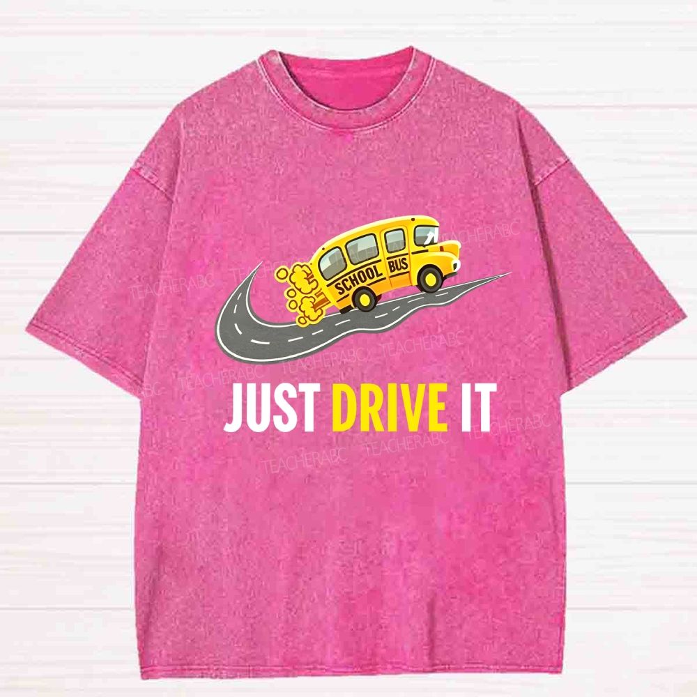 Just Drive It Washed T-shirt