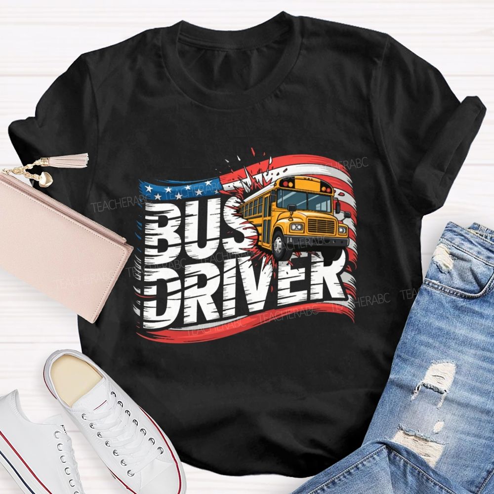 Bus Driver US Flag Teacher T-shirt