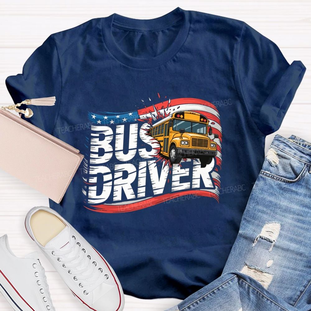 Bus Driver US Flag Teacher T-shirt