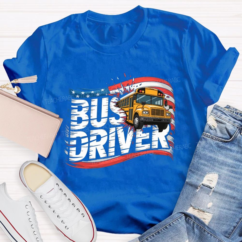 Bus Driver US Flag Teacher T-shirt