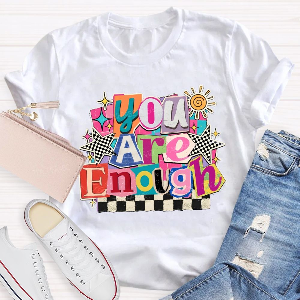 You Are Enough Colorful Color-Block Checkerboard Teacher T-Shirt