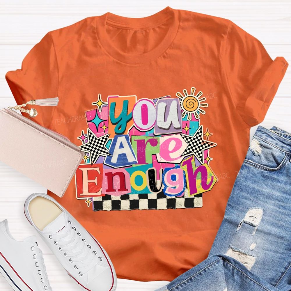 You Are Enough Colorful Color-Block Checkerboard Teacher T-Shirt