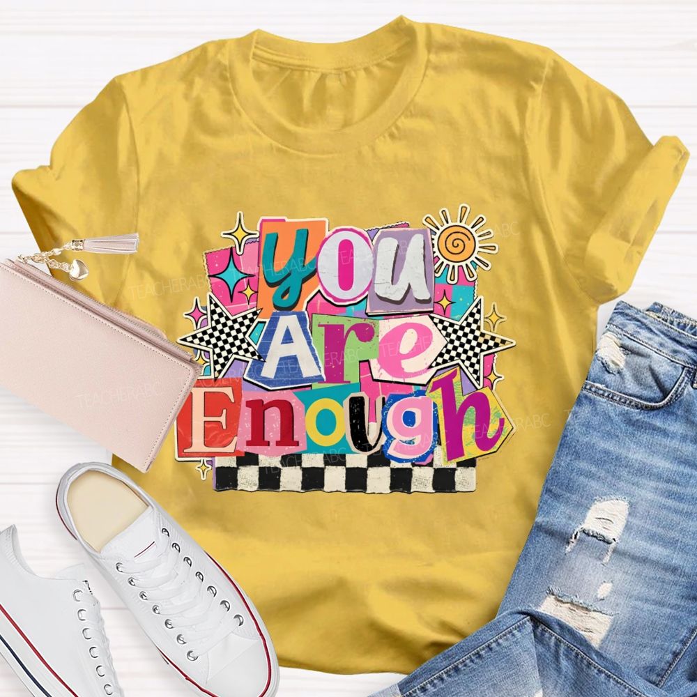 You Are Enough Colorful Color-Block Checkerboard Teacher T-Shirt