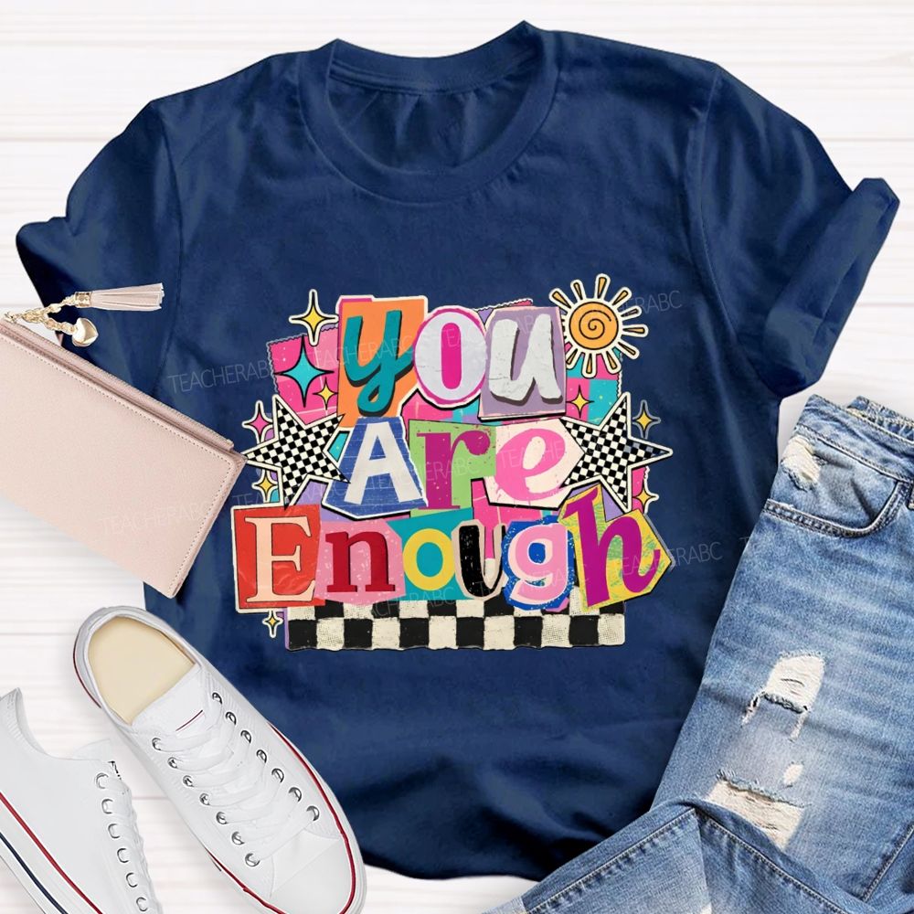 You Are Enough Colorful Color-Block Checkerboard Teacher T-Shirt