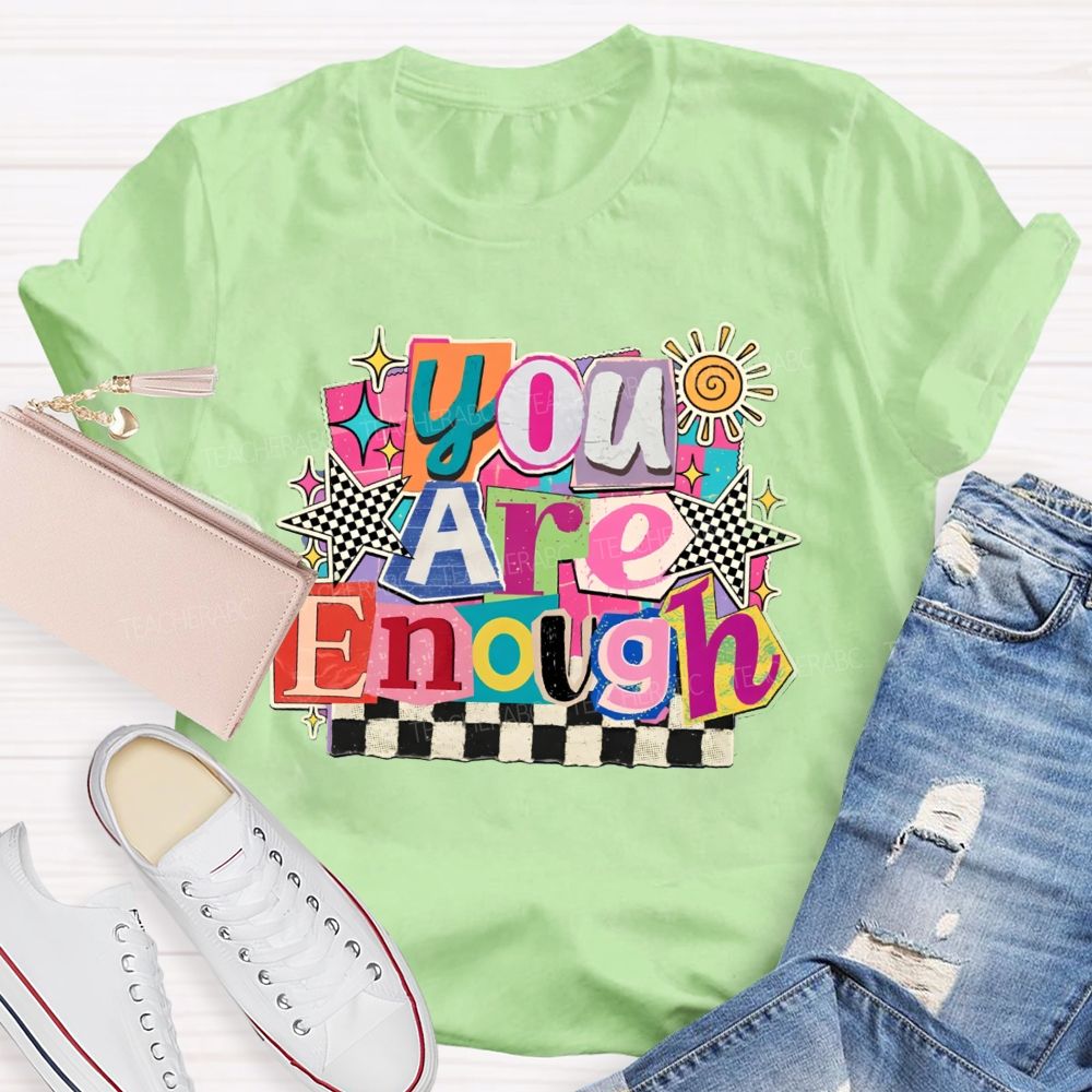 You Are Enough Colorful Color-Block Checkerboard Teacher T-Shirt