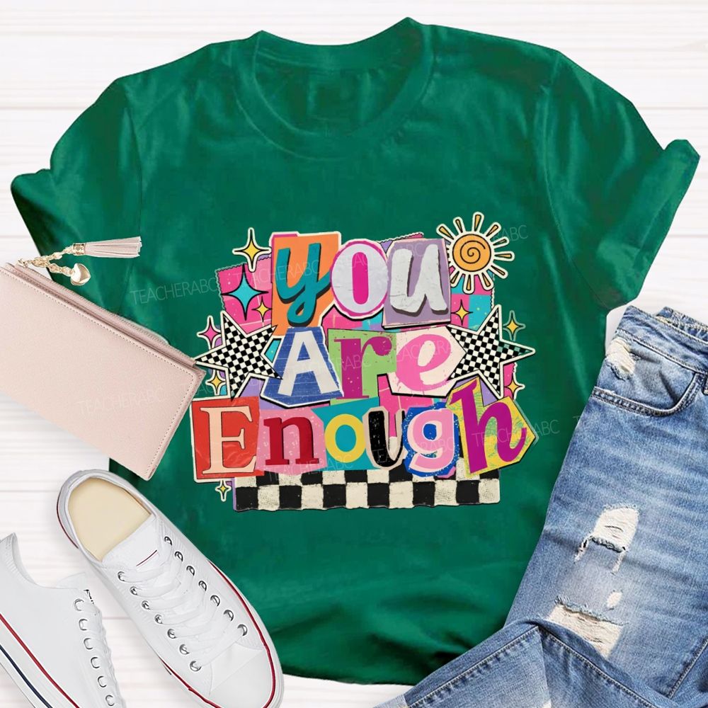 You Are Enough Colorful Color-Block Checkerboard Teacher T-Shirt