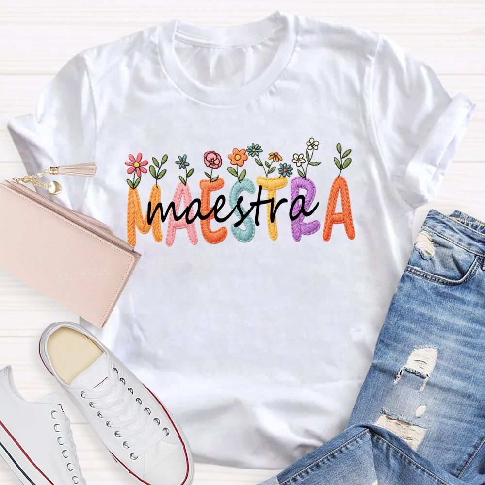 Maestra Floral Bright Letter Teacher T-shirt