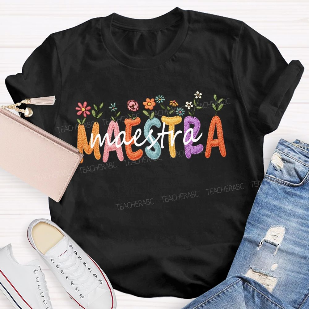 Maestra Floral Bright Letter Teacher T-shirt