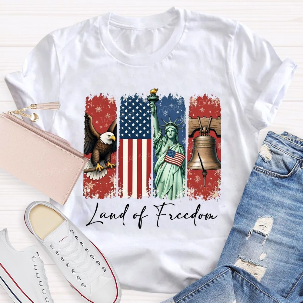 Land Of Freedom America Teacher T-shirt