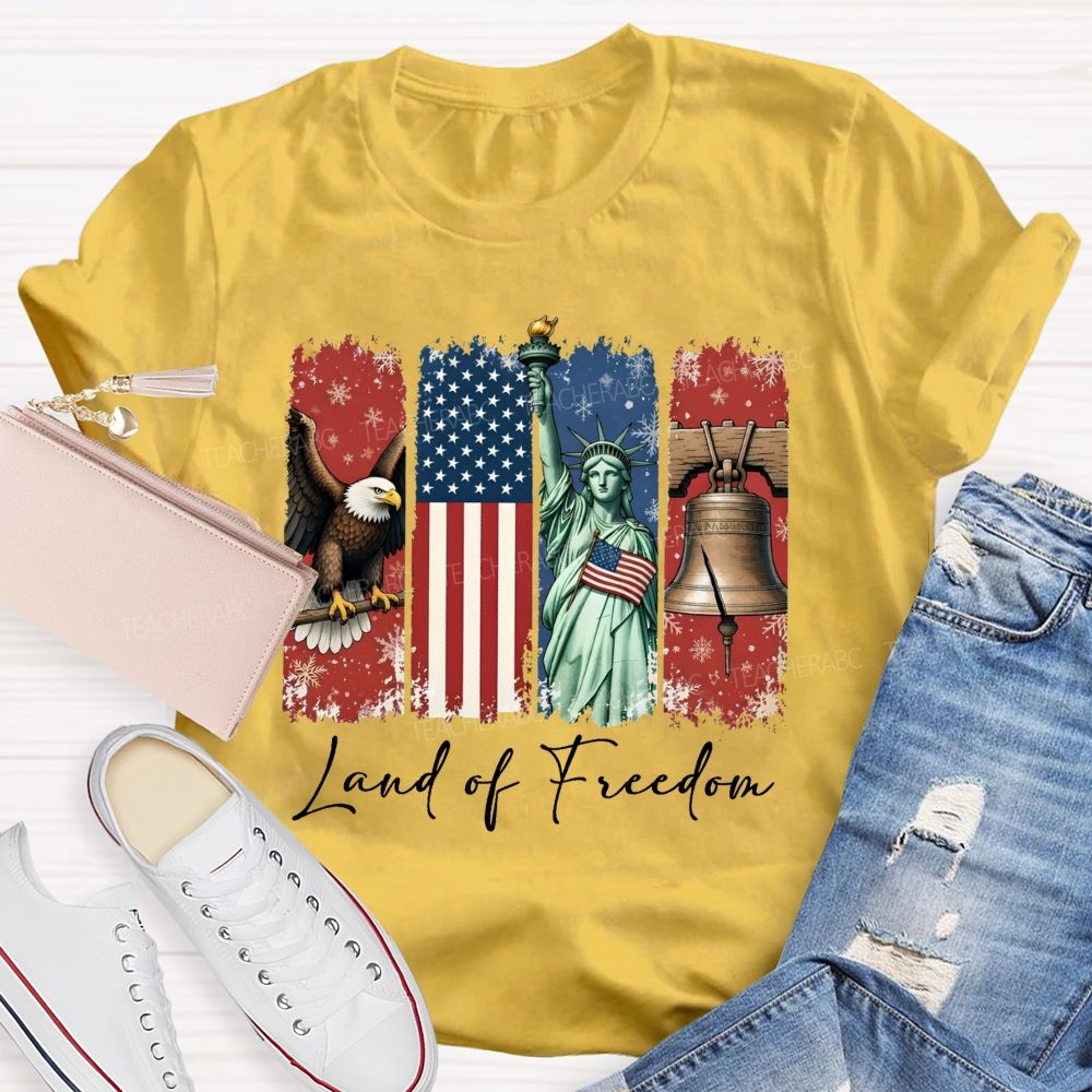 Land Of Freedom America Teacher T-shirt