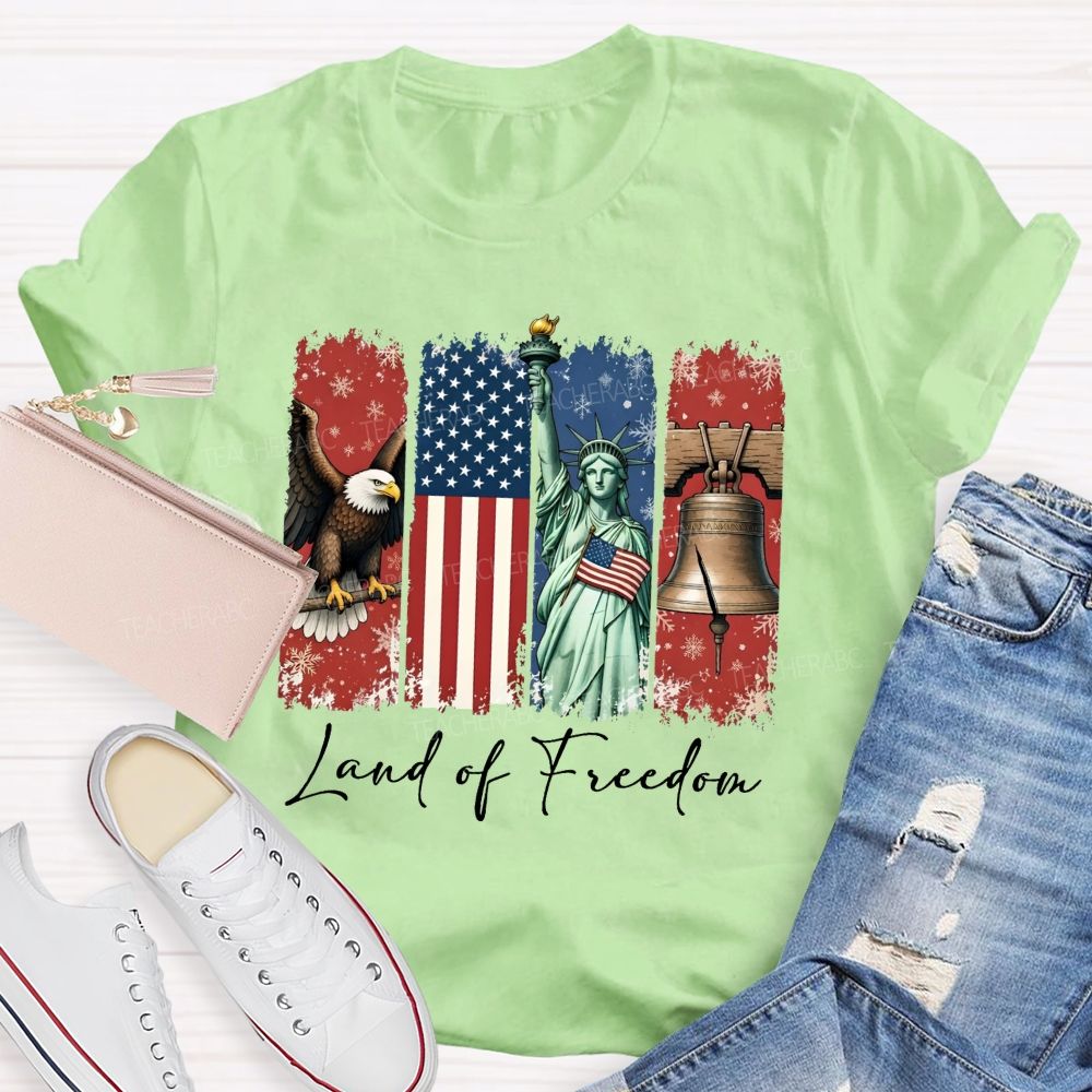 Land Of Freedom America Teacher T-shirt