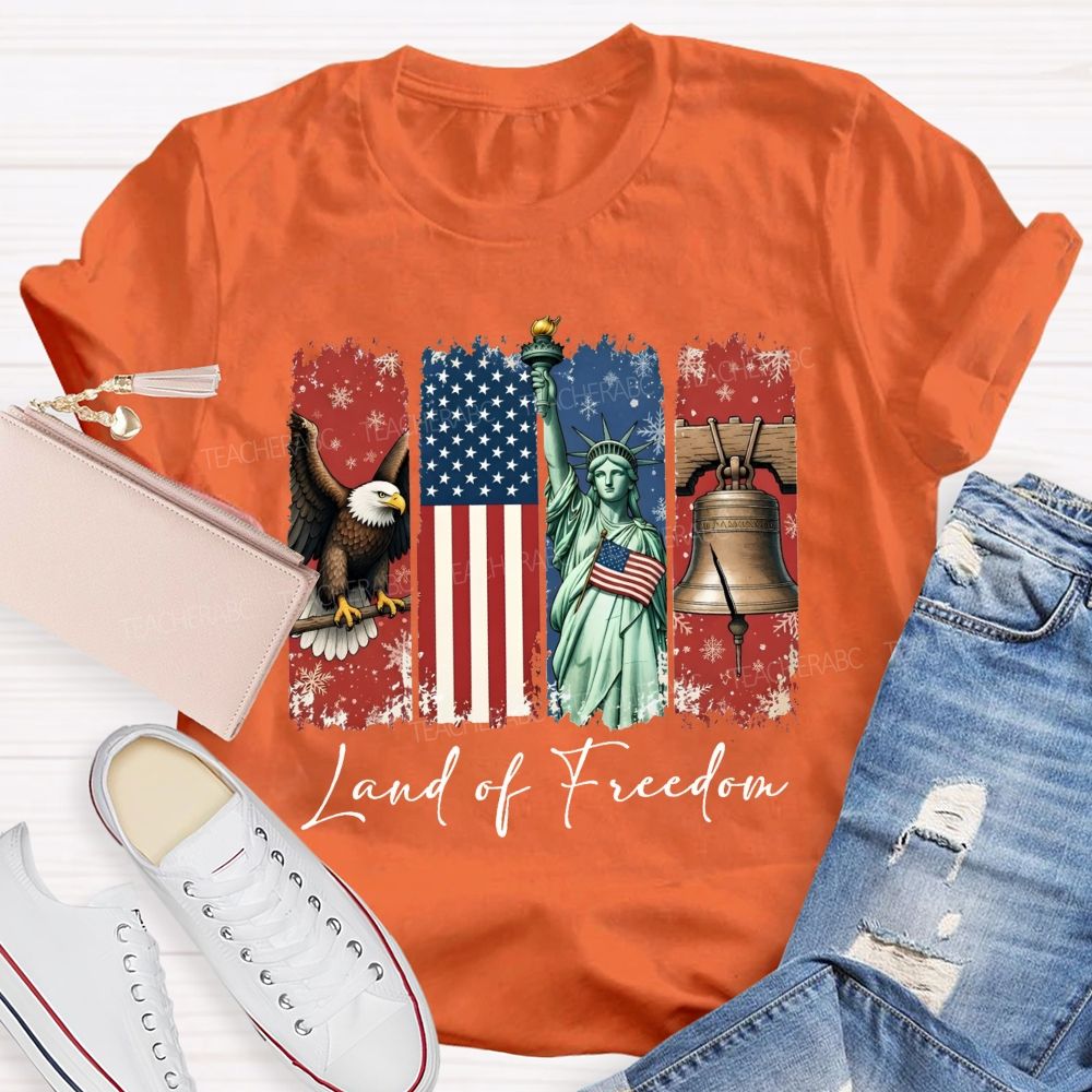 Land Of Freedom America Teacher T-shirt