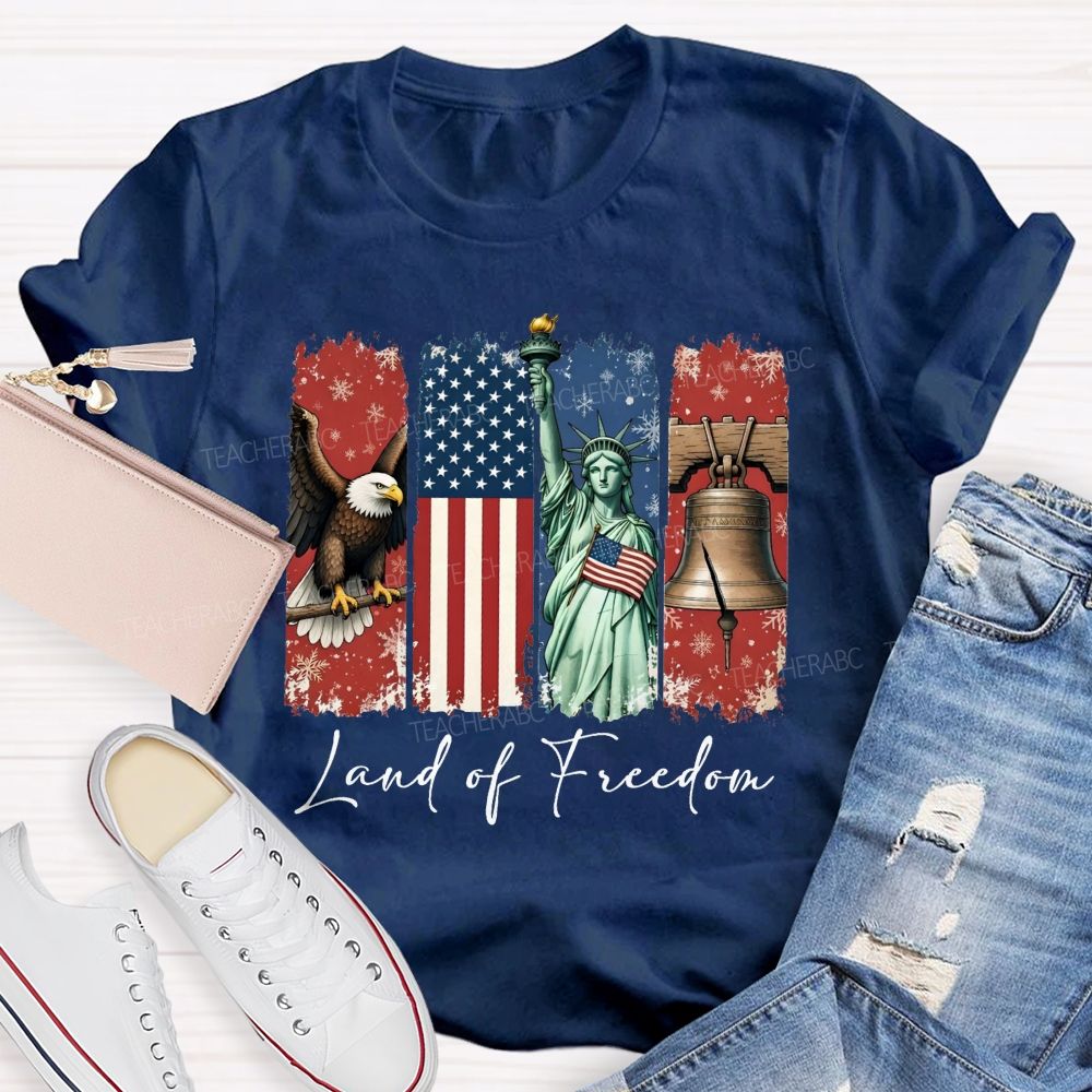 Land Of Freedom America Teacher T-shirt