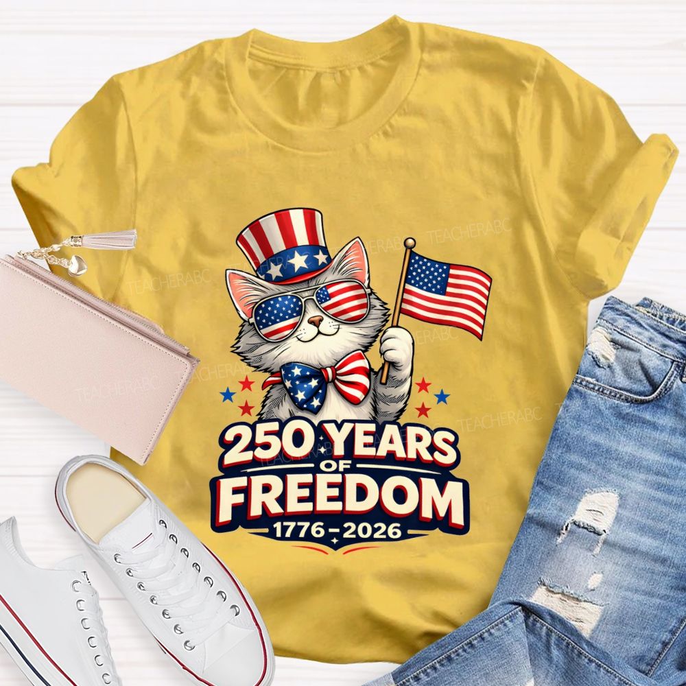 250 Years Of American Freedom Patriotic Cat Teacher T-shirt