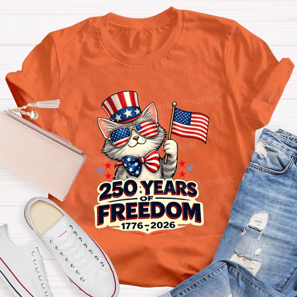 250 Years Of American Freedom Patriotic Cat Teacher T-shirt