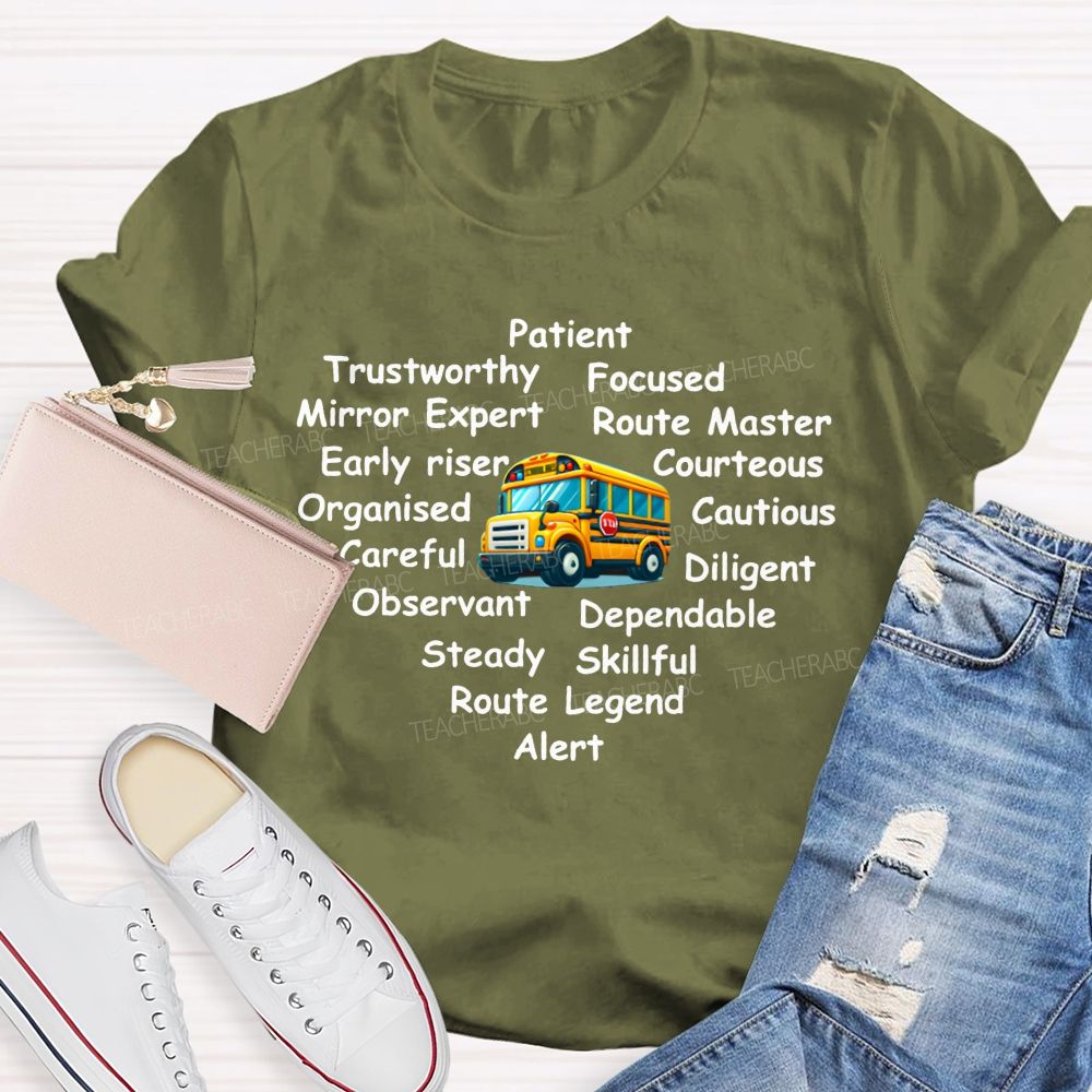School Bus Driver Patient Trustworthy Focused Mirror Expert Routemaster Early Riser T-shirt
