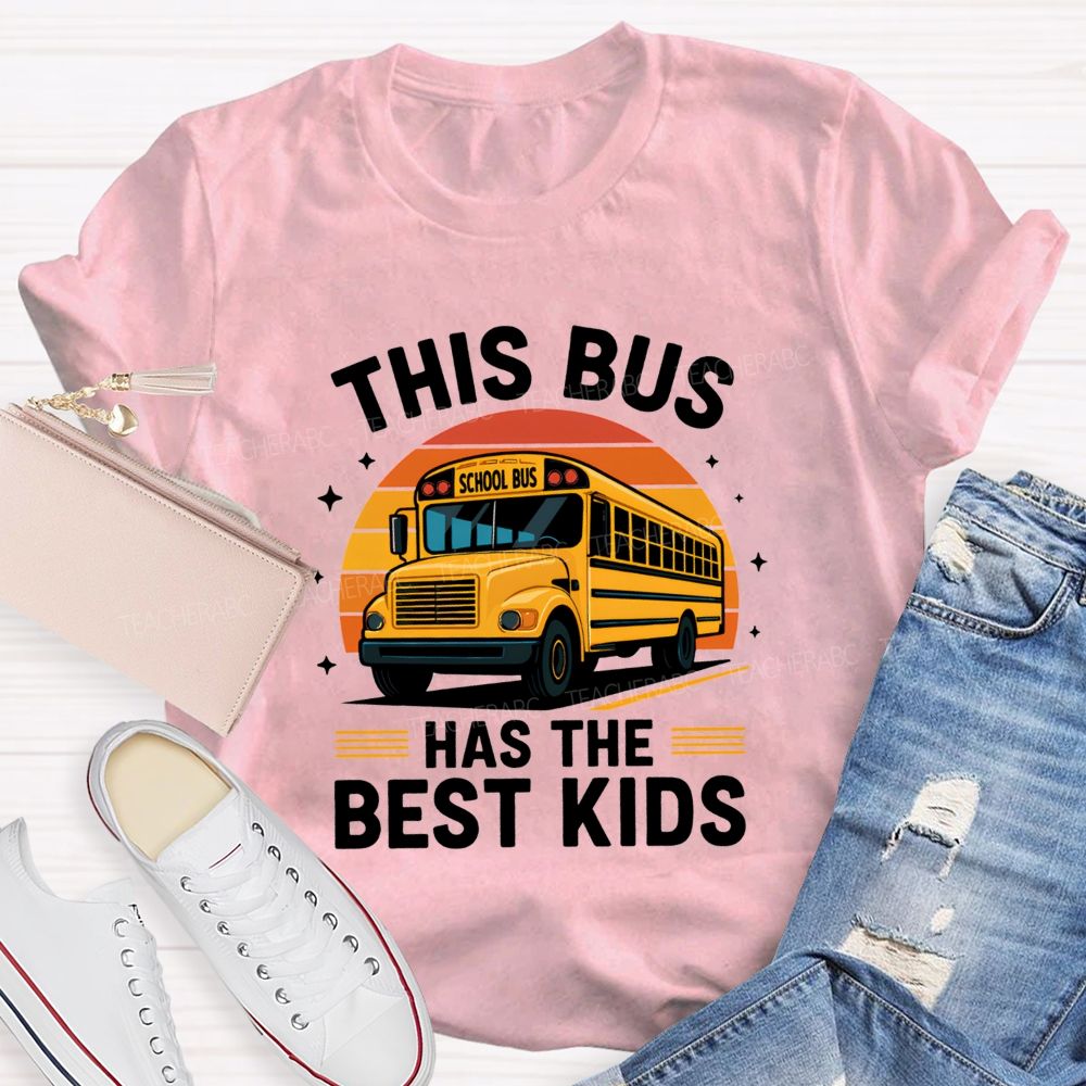 This Bus Has The Best Kids School Bus Driver Life T-shirt