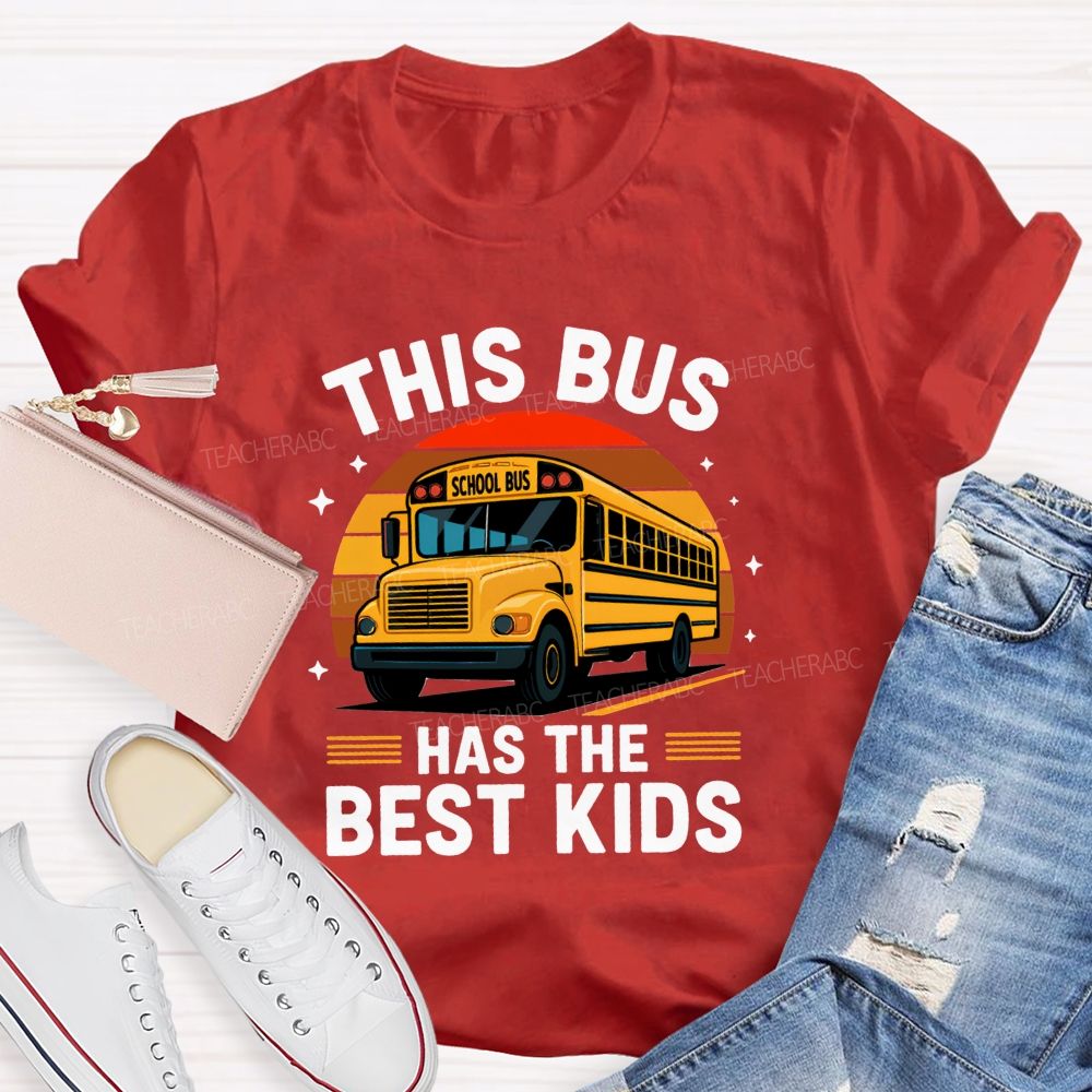This Bus Has The Best Kids School Bus Driver Life T-shirt