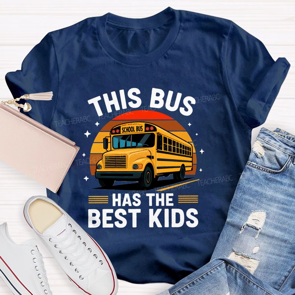This Bus Has The Best Kids School Bus Driver Life T-shirt