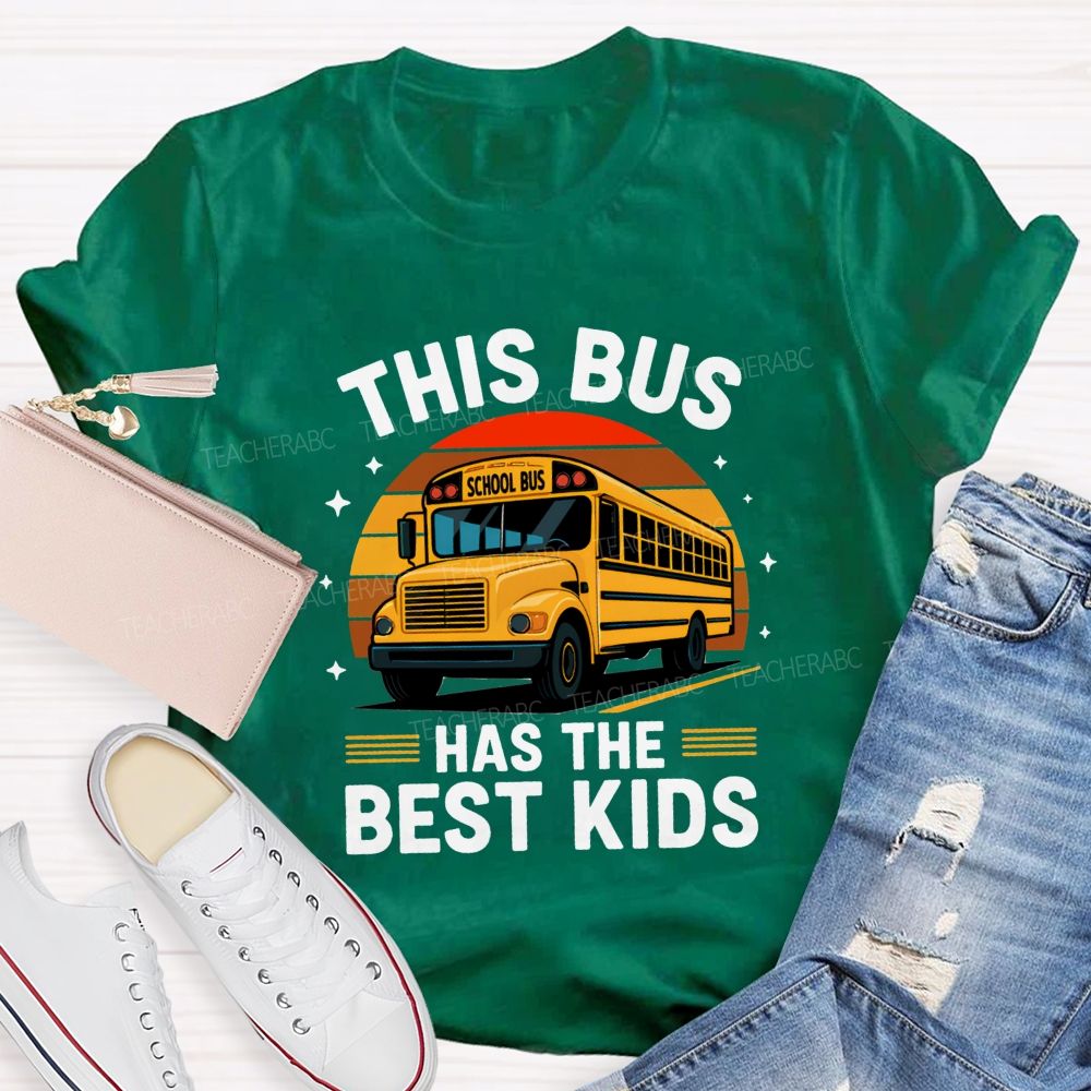 This Bus Has The Best Kids School Bus Driver Life T-shirt