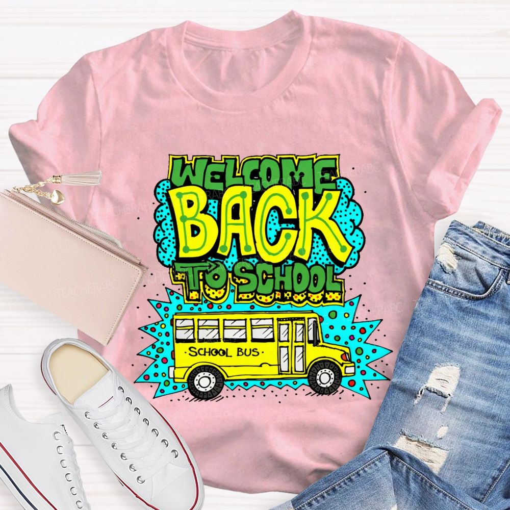 Welcome Back To School  School Bus Pattern  Teacher T-shirt