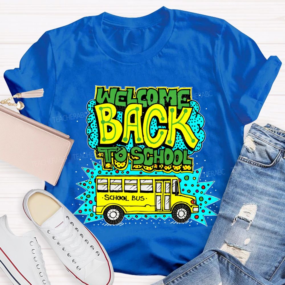 Welcome Back To School  School Bus Pattern  Teacher T-shirt