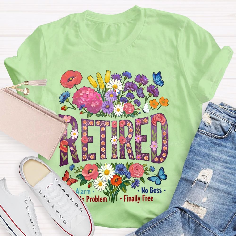 Retired  No Alarm  No Problem   Teacher T-shirt
