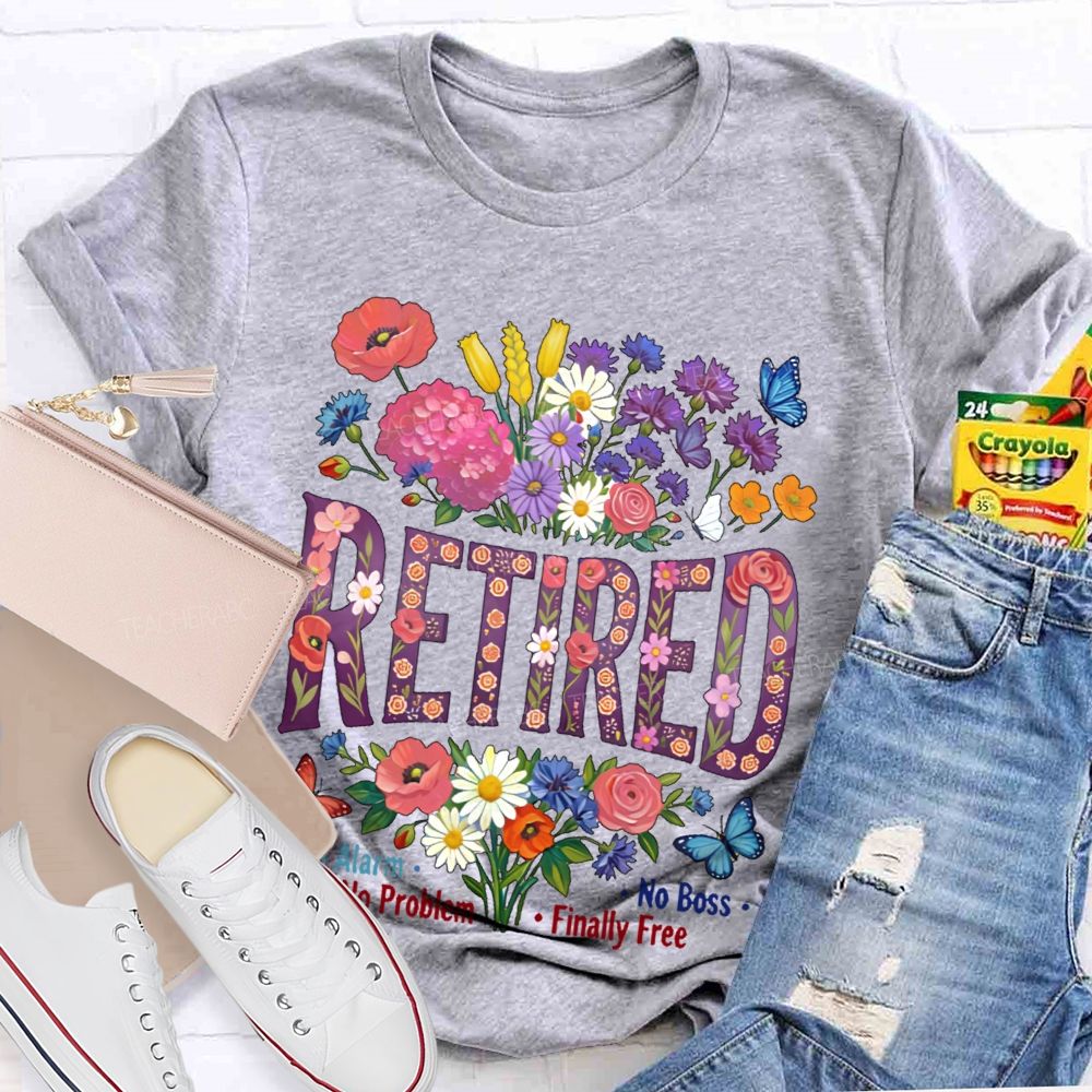 Retired  No Alarm  No Problem   Teacher T-shirt