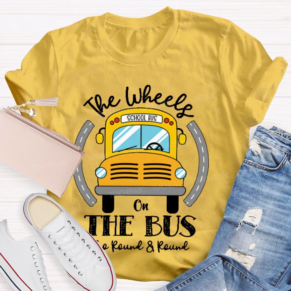 The Wheels On The Bus School Bus  Teacher T-shirt