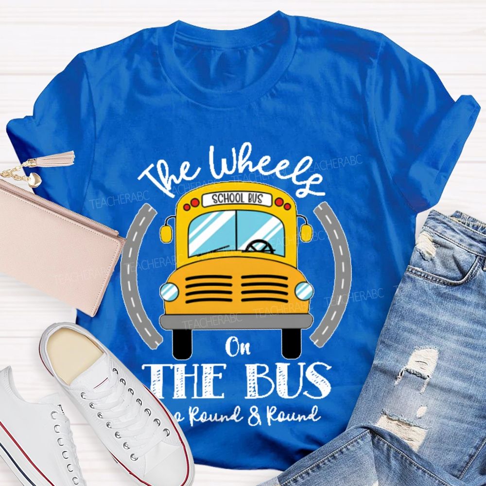 The Wheels On The Bus School Bus  Teacher T-shirt