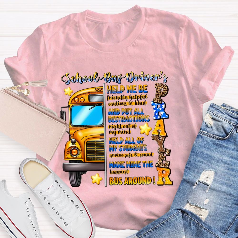 School Bus Driver's Prayer  Teacher T-shirt