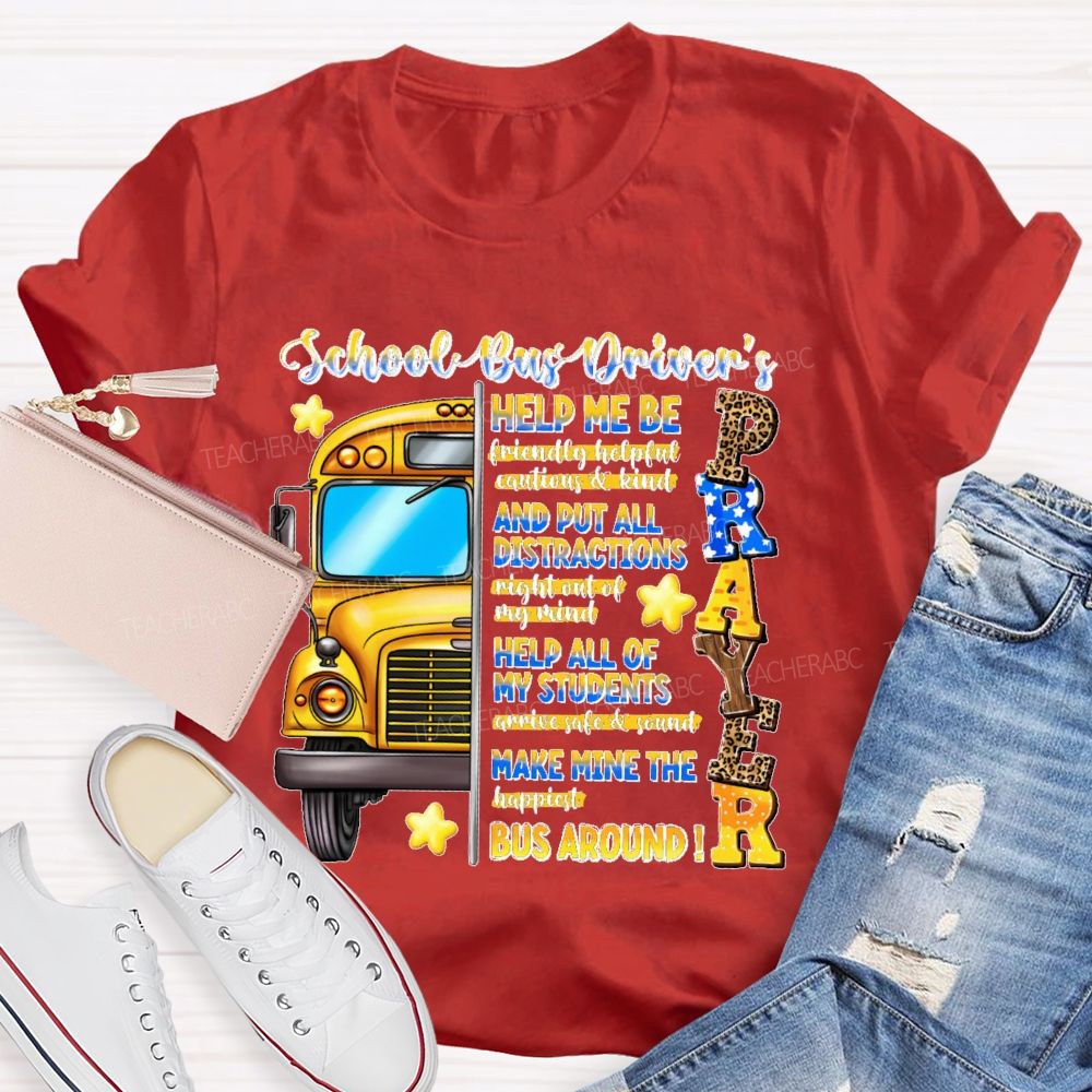 School Bus Driver's Prayer  Teacher T-shirt