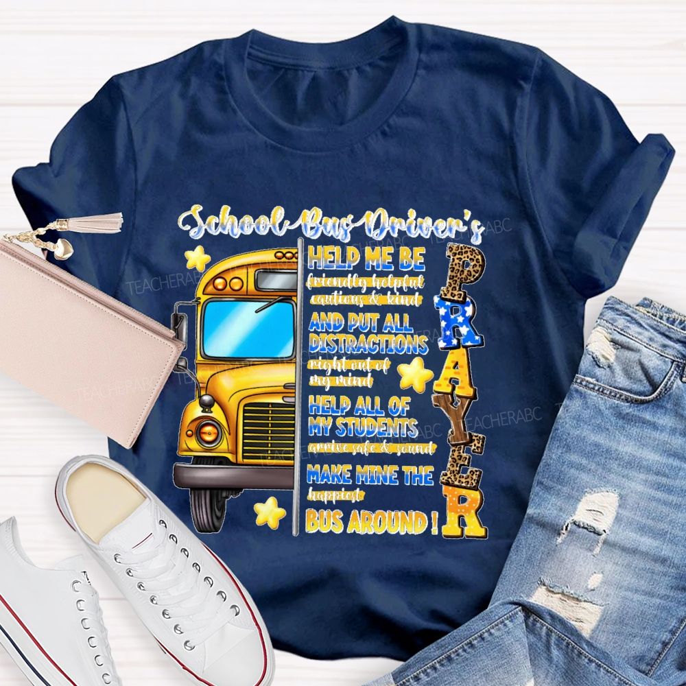 School Bus Driver's Prayer  Teacher T-shirt