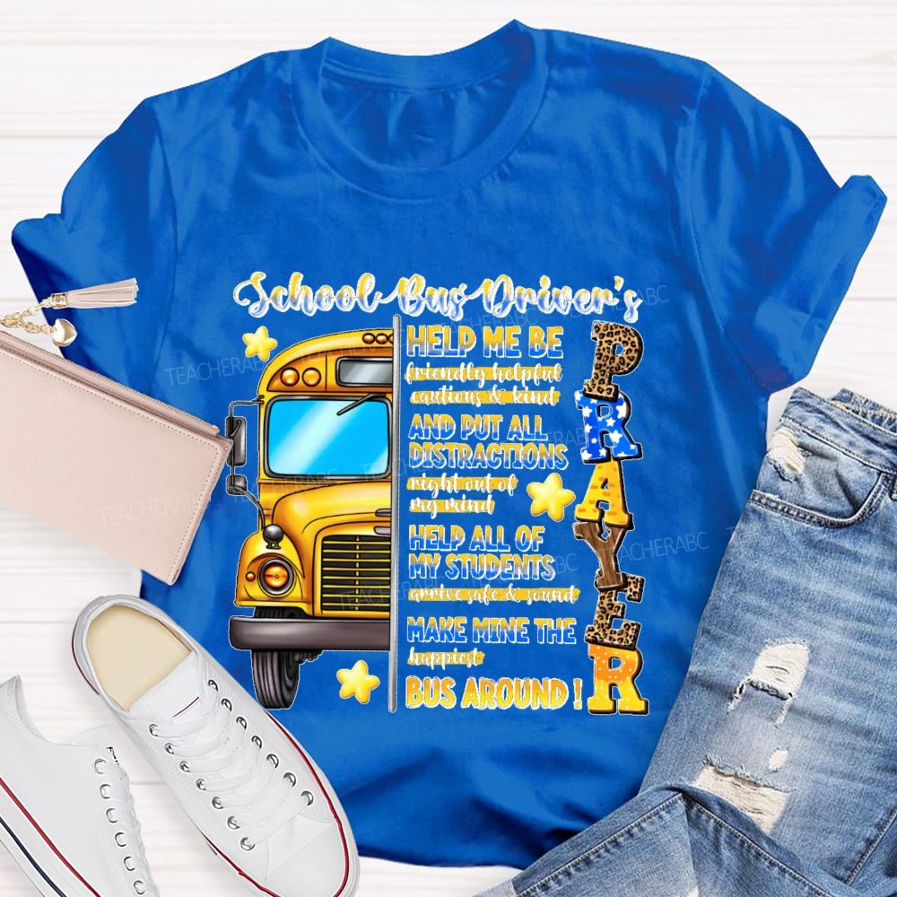School Bus Driver's Prayer  Teacher T-shirt