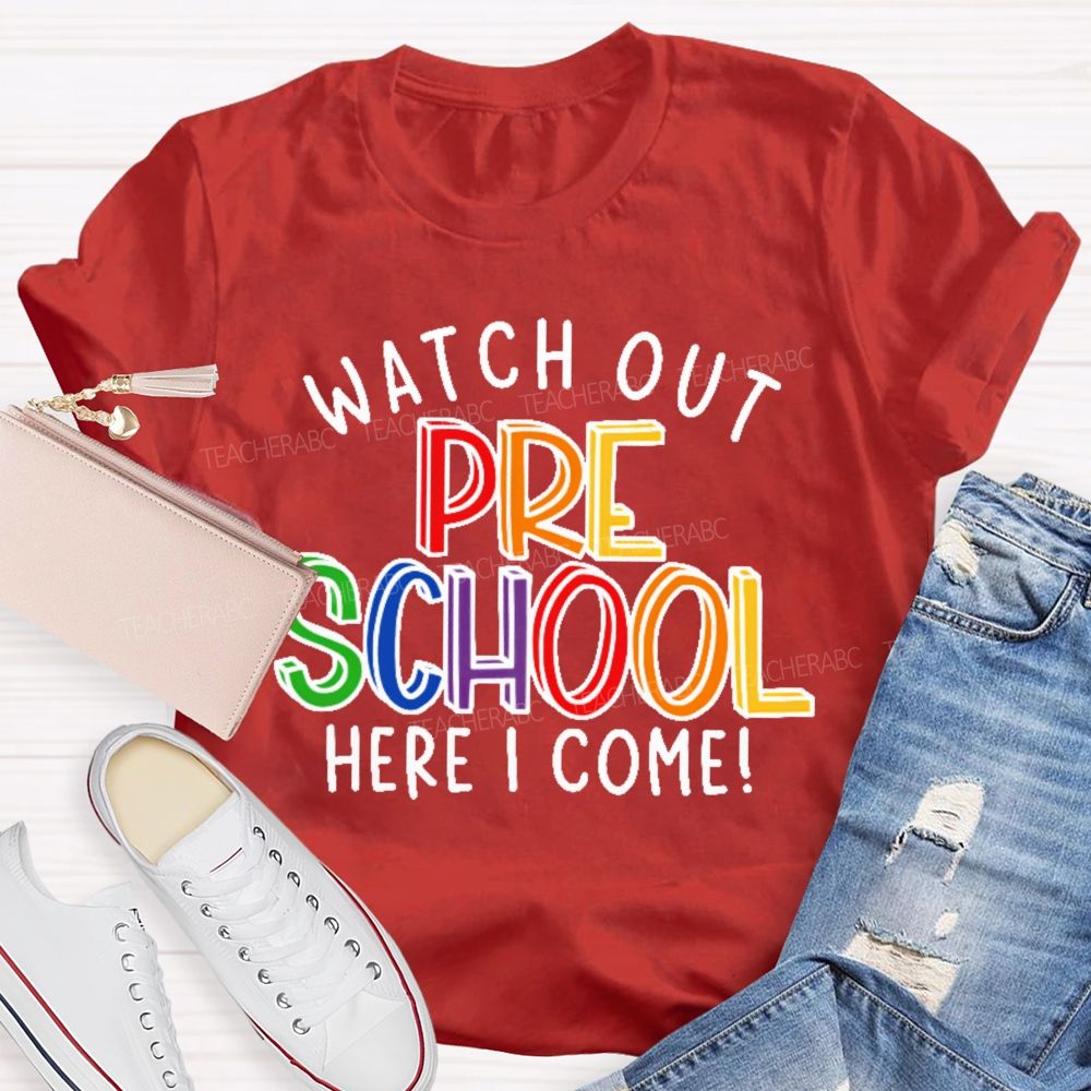 Personalized Grade  Watch Out Preschool Here I Come Letters  Teacher T-shirt