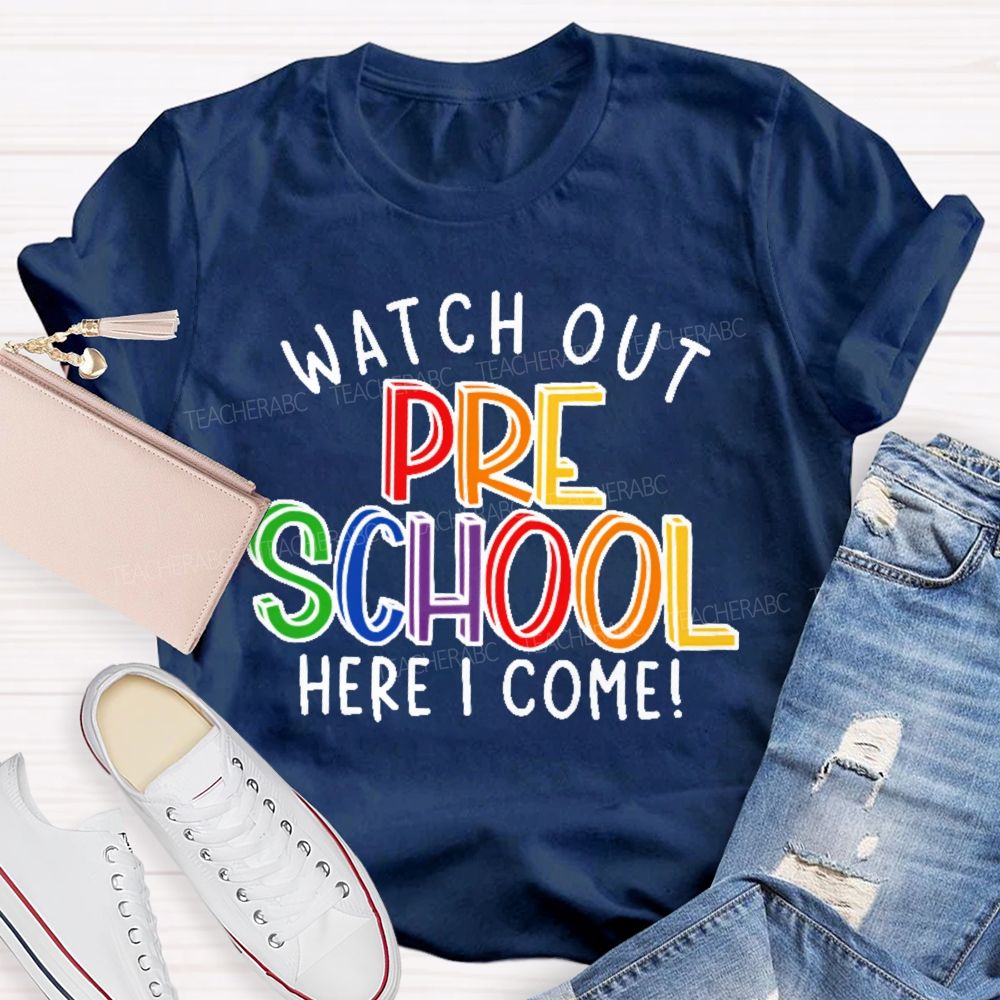 Personalized Grade  Watch Out Preschool Here I Come Letters  Teacher T-shirt