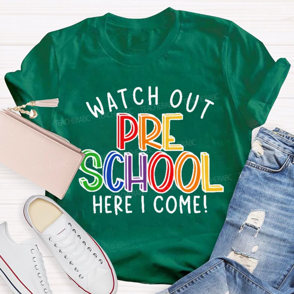 Personalized Grade  Watch Out Preschool Here I Come Letters  Teacher T-shirt