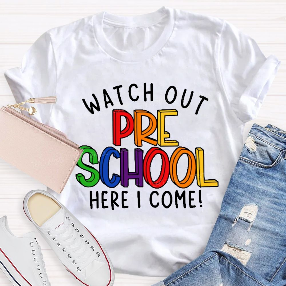 Personalized Grade  Watch Out Preschool Here I Come Letters  Teacher T-shirt