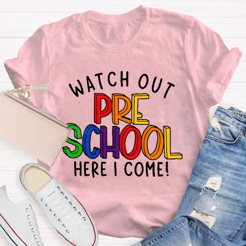 Personalized Grade  Watch Out Preschool Here I Come Letters  Teacher T-shirt