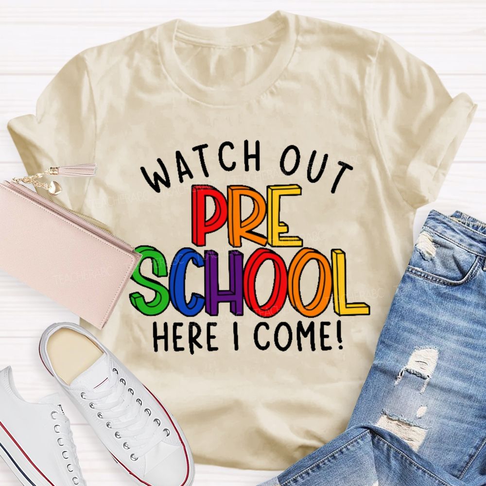 Personalized Grade  Watch Out Preschool Here I Come Letters  Teacher T-shirt