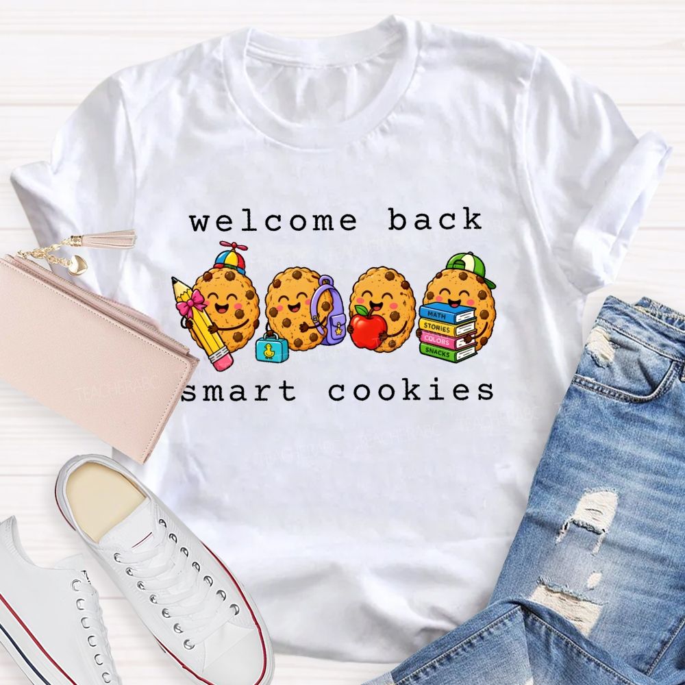 Welcome Back Smart Cookies  Teacher T-shirt