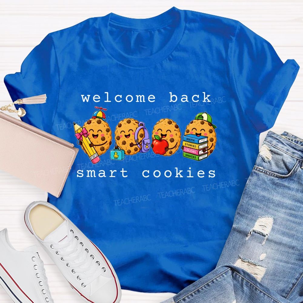 Welcome Back Smart Cookies  Teacher T-shirt