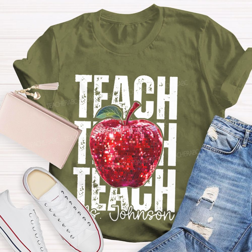 Personalized Name  Teach Apple Graphics  Teacher T-shirt
