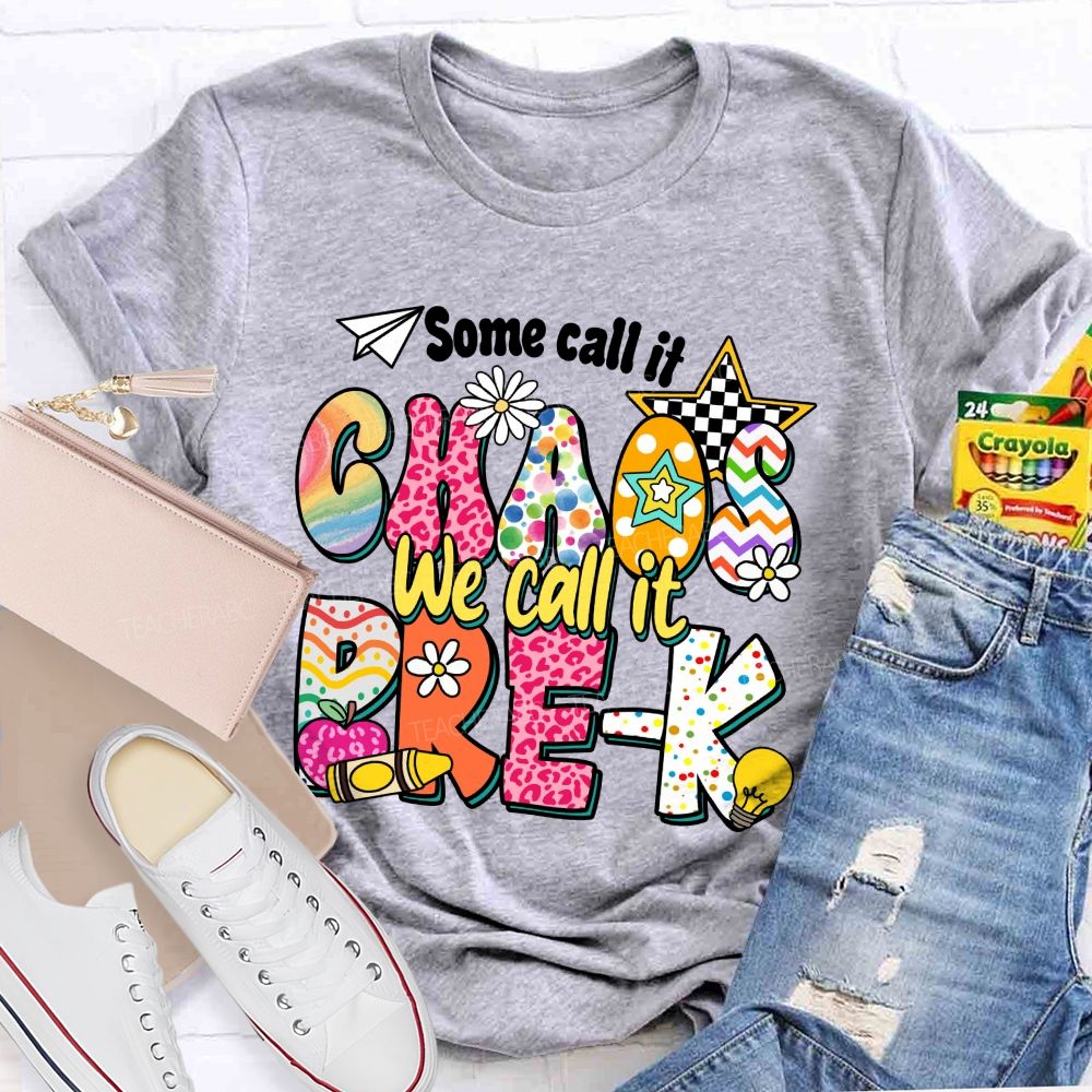 Personalized Grade Some Call It Chaos We Call It Pre-K  Pink Apple Teacher T-Shirt