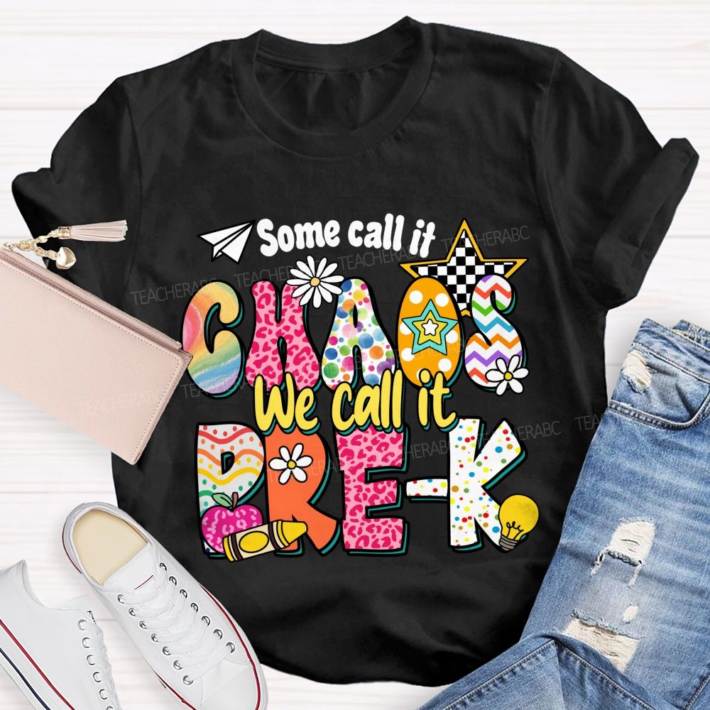 Personalized Grade Some Call It Chaos We Call It Pre-K  Pink Apple Teacher T-Shirt