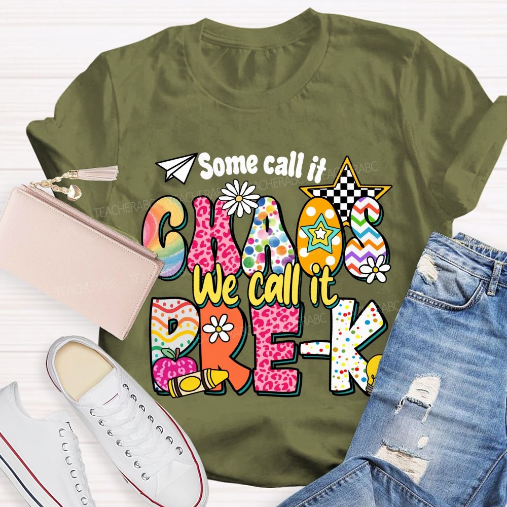 Personalized Grade Some Call It Chaos We Call It Pre-K  Pink Apple Teacher T-Shirt