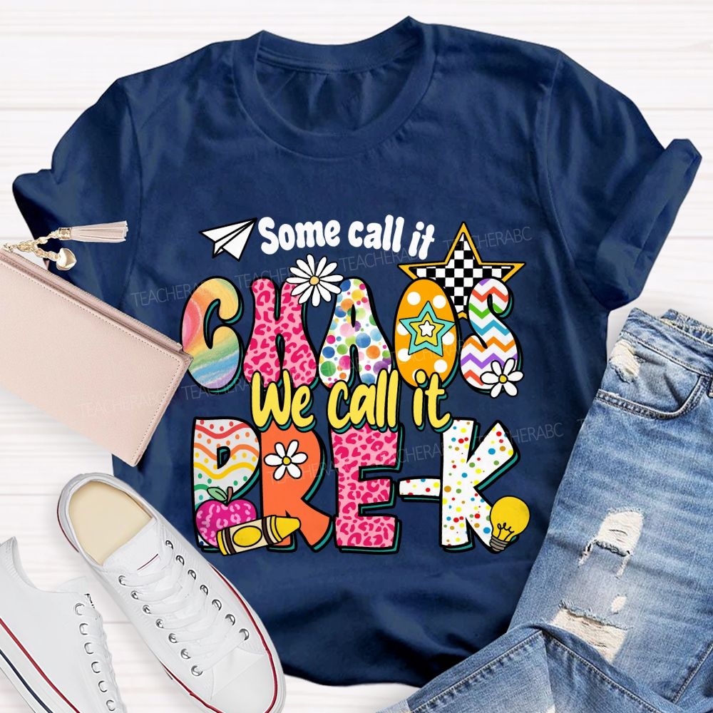 Personalized Grade Some Call It Chaos We Call It Pre-K  Pink Apple Teacher T-Shirt