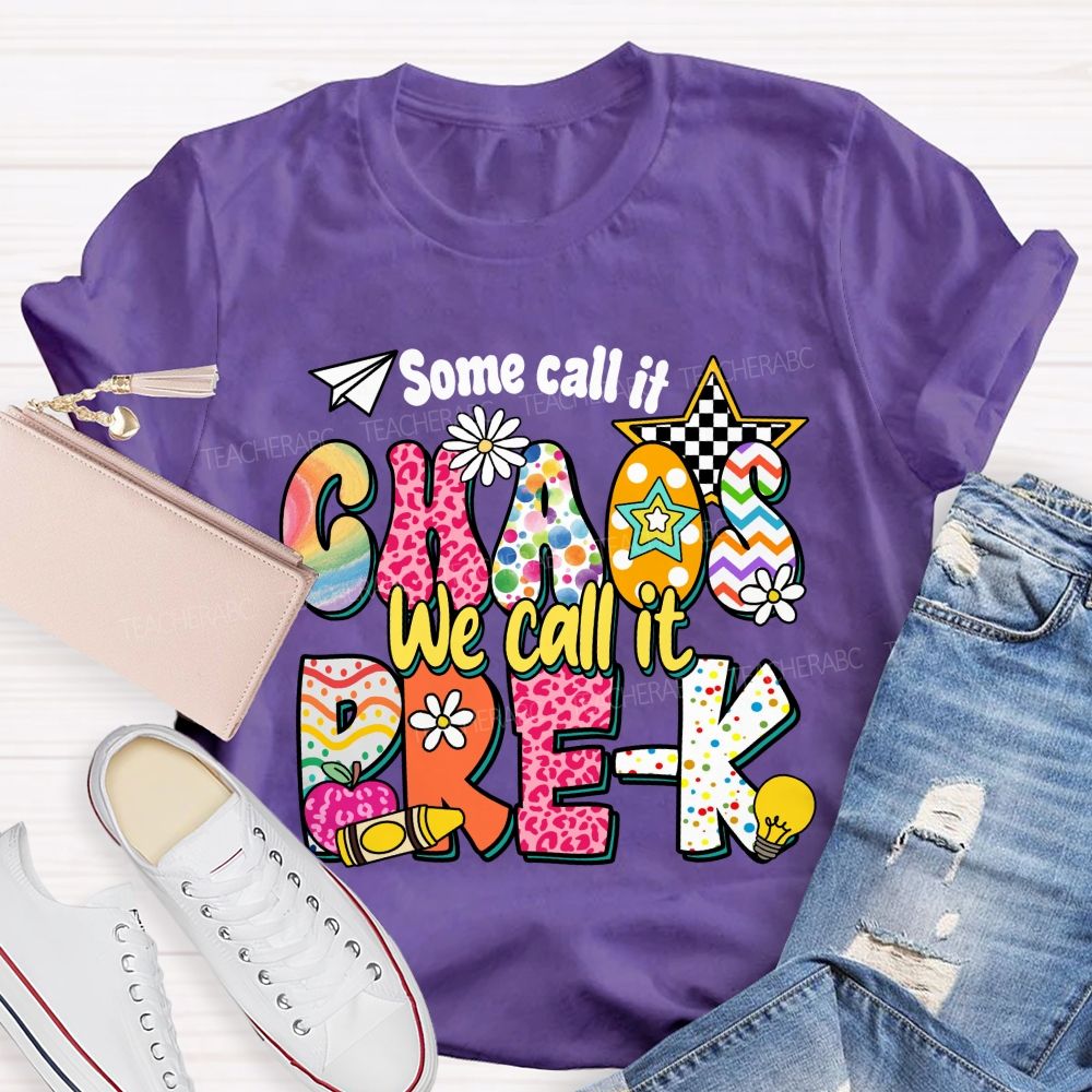 Personalized Grade Some Call It Chaos We Call It Pre-K  Pink Apple Teacher T-Shirt