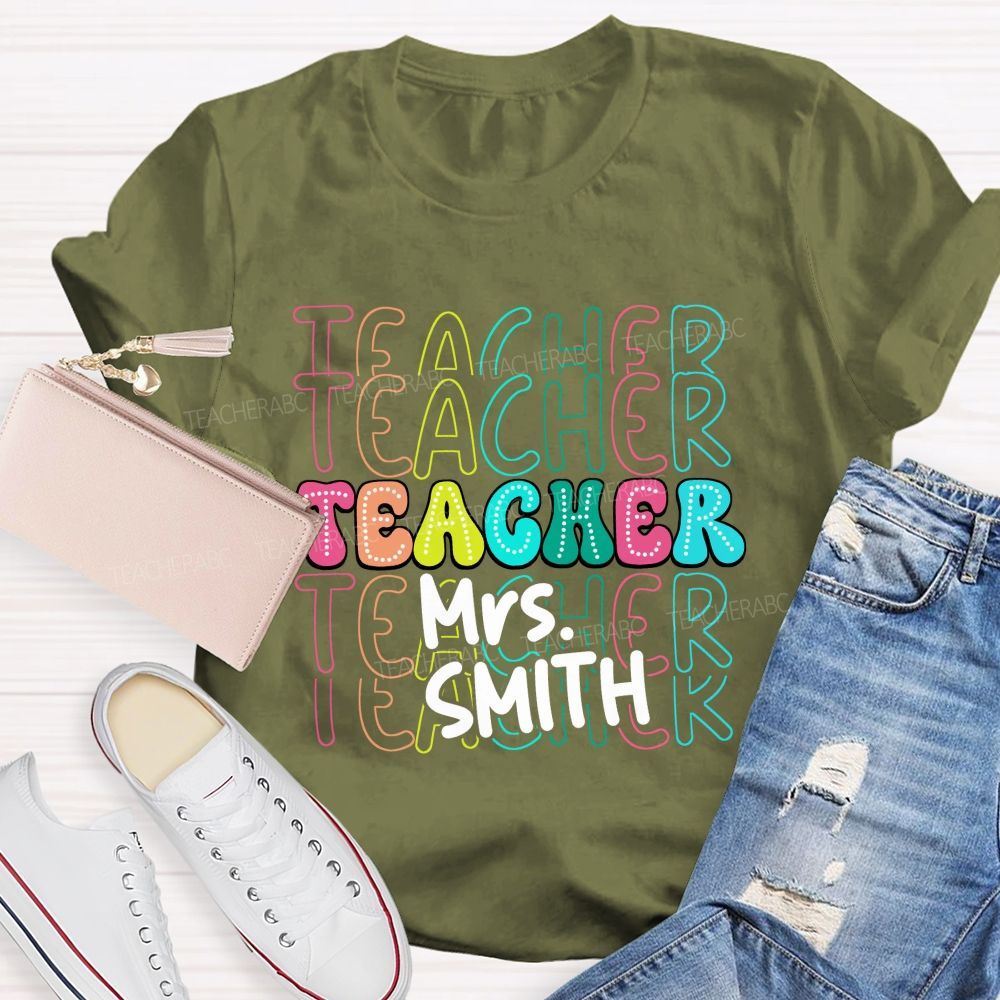 Personalized Name Colorful Teacher-Style Alphabet Letters Teacher T-Shirt